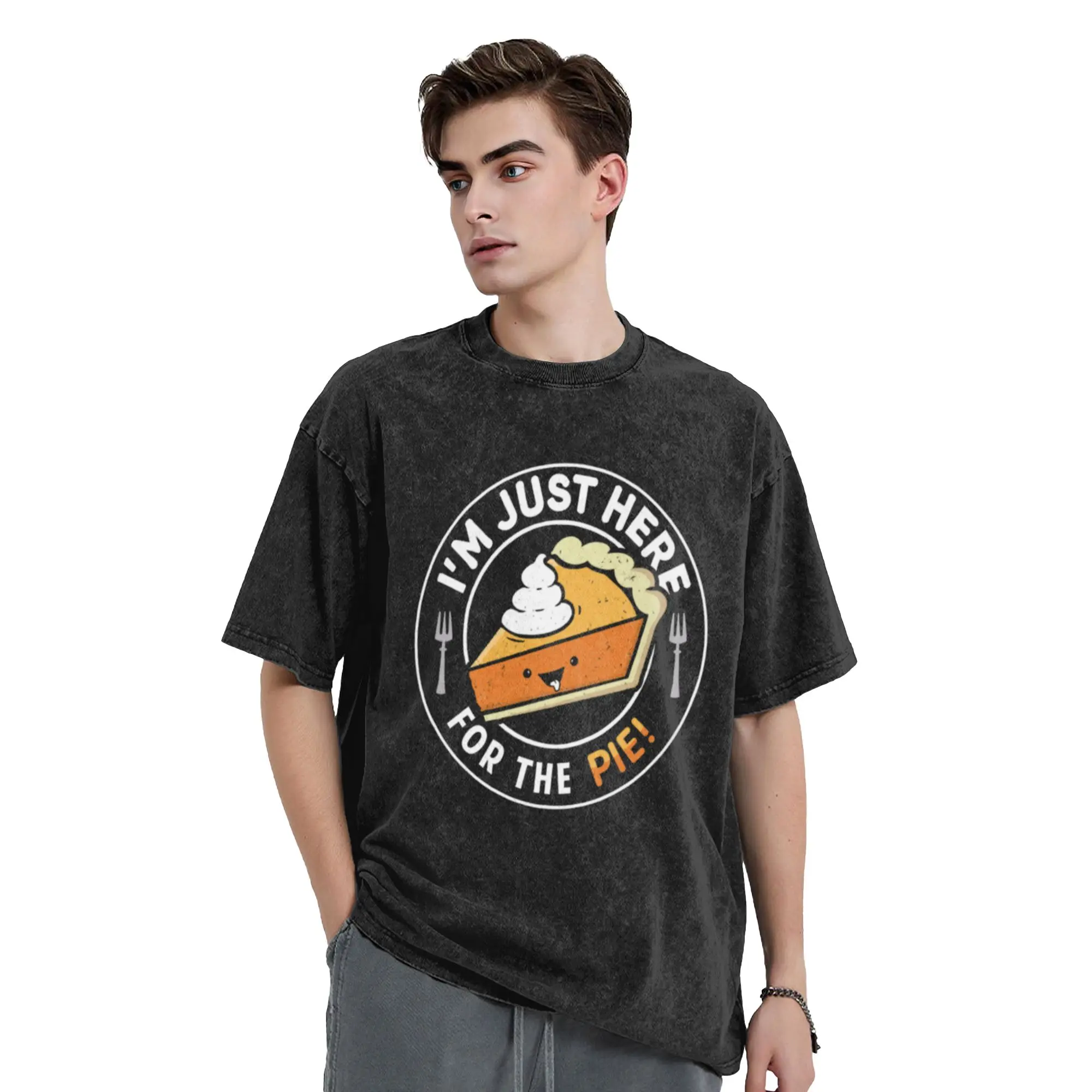 I m Just Here for the Pie  Classic Stylish A Washed T Shirt Men's Women's Oversized Cotton Tees Tops