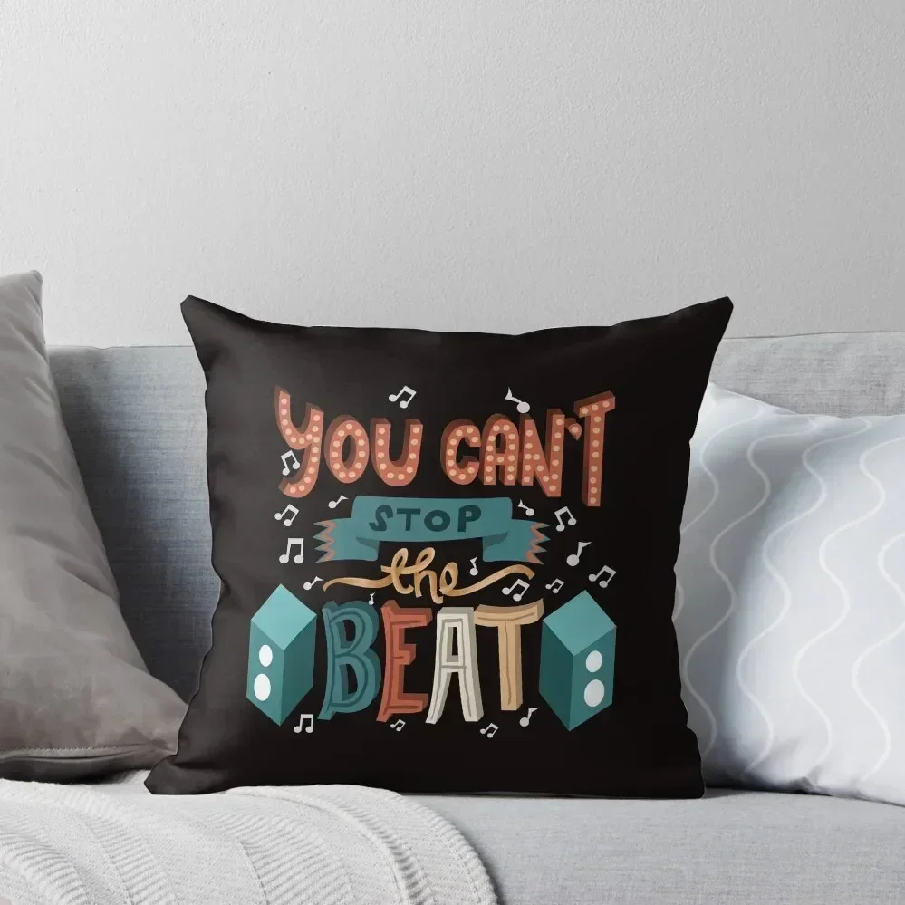 

You Can't Stop The Beat - Musical Theatre Throw Pillow Christmas Pillowcase Pillowcase Cushion pillow