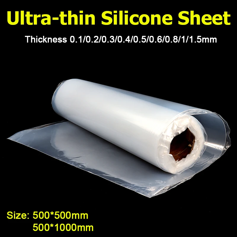 500*500mm Ultra-thin Silicone Rubber Sheet Transparent Film Thickness 0.1/0.2/0.3/0.4/0.5/0.6/0.8/1/1.5mm Heat-resistant Plate