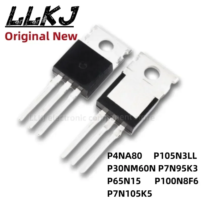 1pcs STP4NA80 P105N3LL P30NM60N P7N95K3 P65N15 P100N8F6 P7N105K5 TO-220 MOS FET