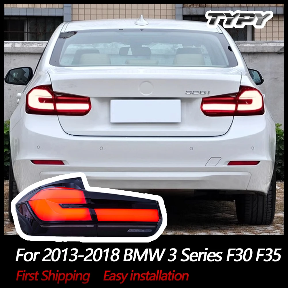 

Автомобильные задние фонари TYPY для BMW 3 серии F30 F35 2013-2018, автомобильные задние фонари, дневные ходовые огни, автомобильные аксессуары