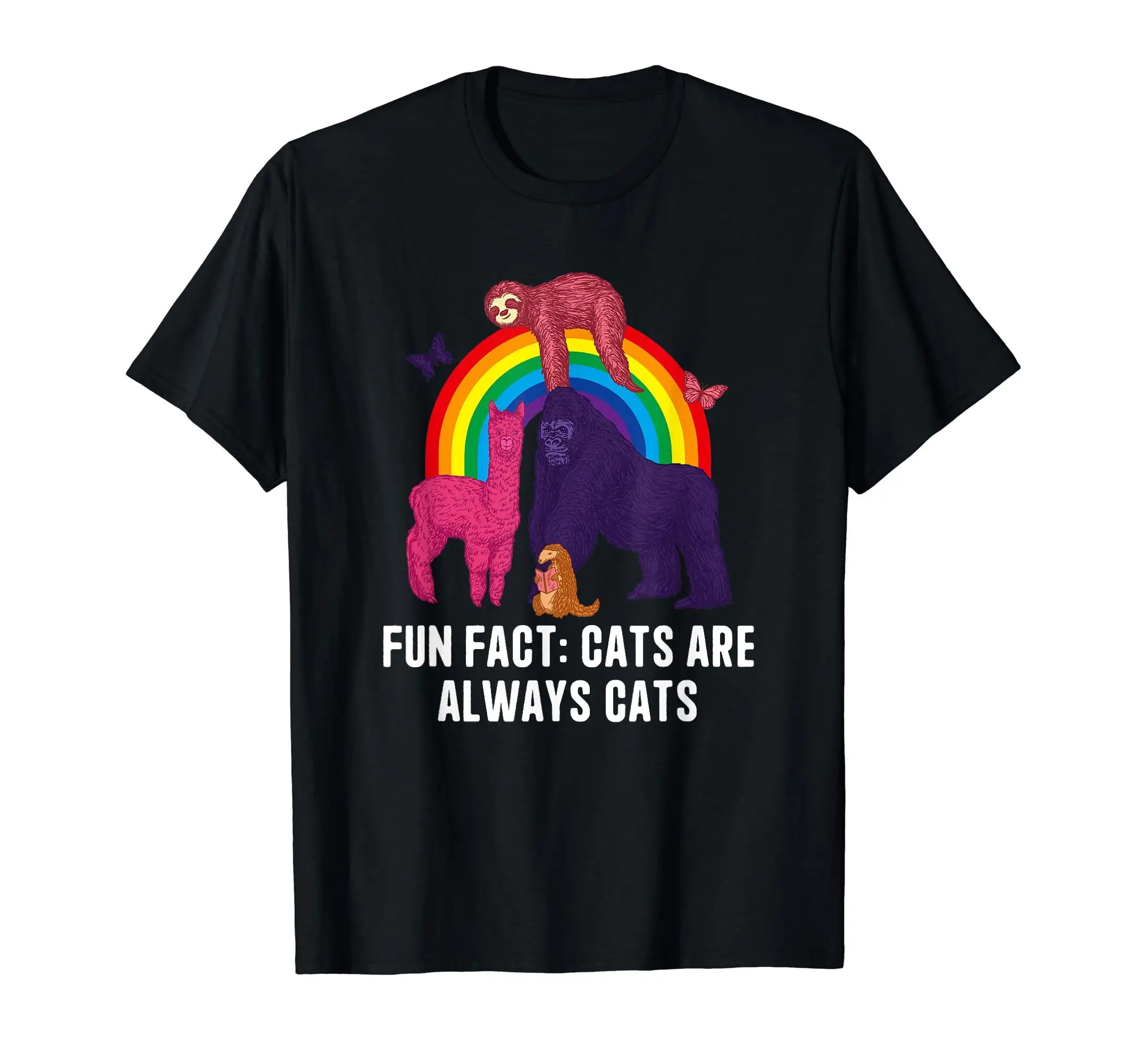 

Cats Are Always Cats Funny Animal Pun Humor Animal Meme T-Shirt
