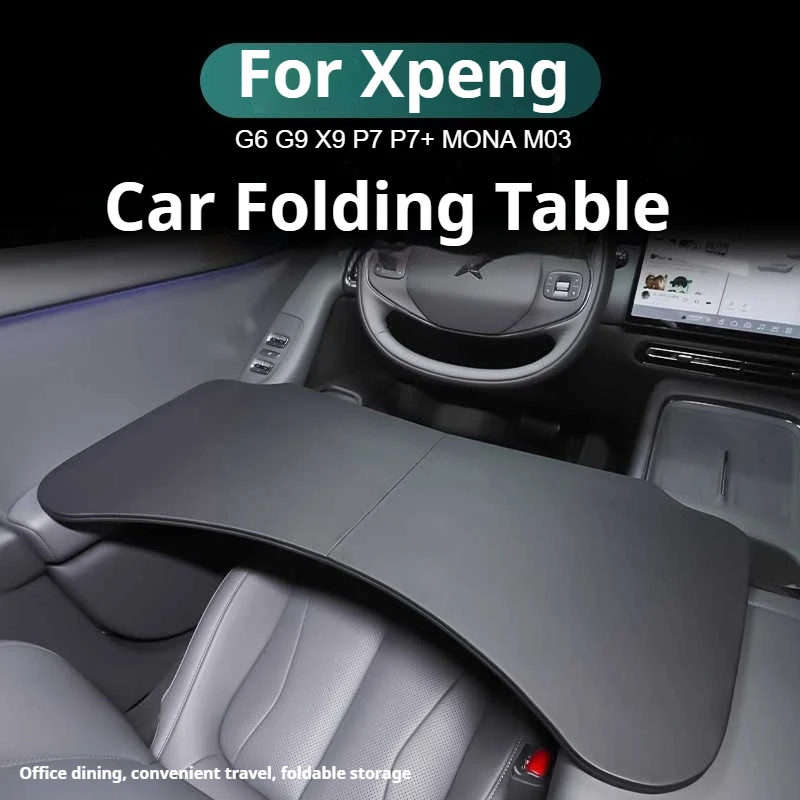 

Для Xiaopeng XPeng G6 G9 X9 P7 P7+ MONA M03 Автомобильный складной маленький стол, автомобильный обеденный стол, передний и задний многофункциональный стол