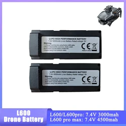 L600 Pro Max Battery 7.4V 3000mAh 4500mah Drone Battery For L600-1 Rechargeable Batteries Pack L600 Pro Quadcopter Accessories