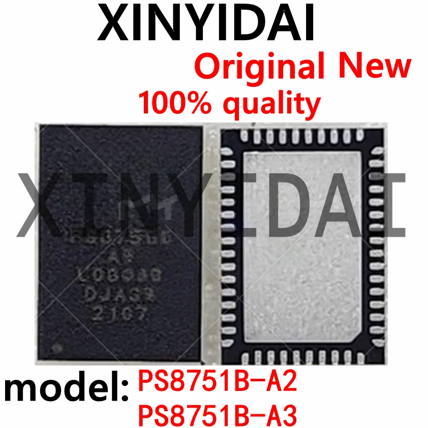 

1PCS PS8751BQFN52GTR-A3 PS8751B-A3 PS8751BQFN52GTR-A2 QFN brand new original
