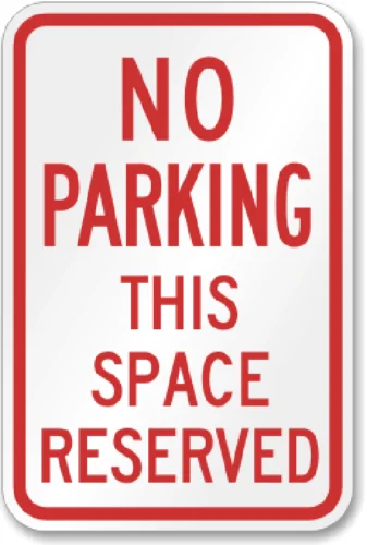 No Parking This Space Reserved Sign Weatherproof Aluminum 8\