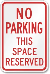 No Parking This Space Reserved Sign Weatherproof Aluminum 8