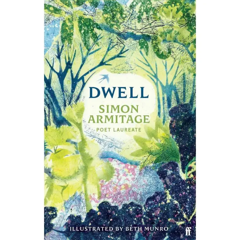 Dwell Simon Armitage Faber And Faber 9780571394470 Book