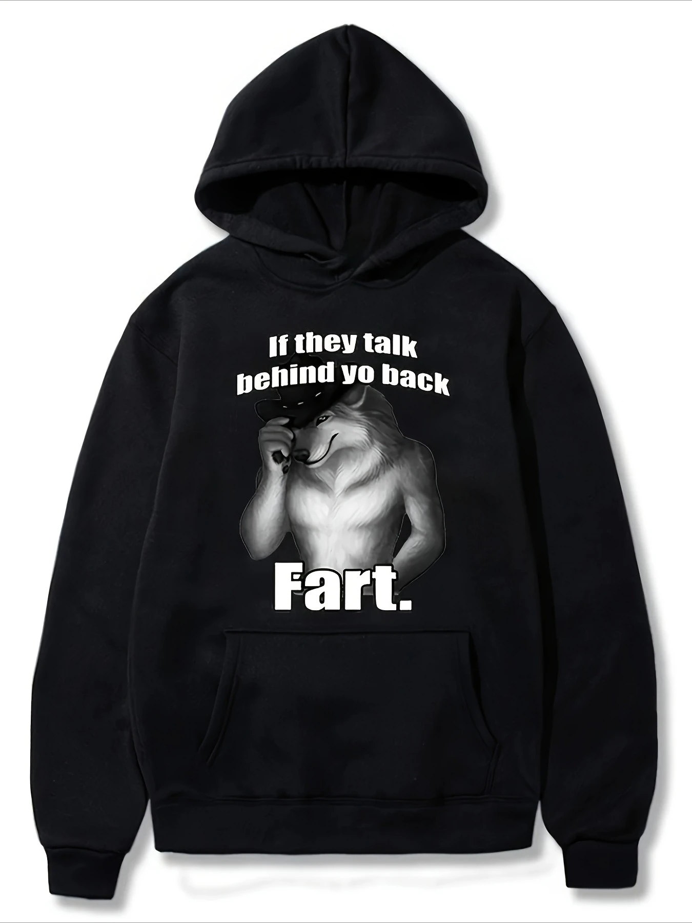 

If They Talk Behind Yo Back Funny Werewolf Meme Hoodies Men's and Women's Long Sleeve Sweatshirt Pullover Retro Hip Hop Clothing