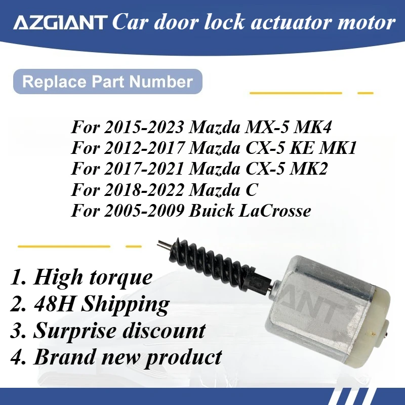 

AZGIANT High Quality Car Door Lock Motor for Mazda MX-5 MK4/CX-5 KE MK1/CX-5 MK2/CX-5 MK2/Buick LaCrosse High quality parts OEM