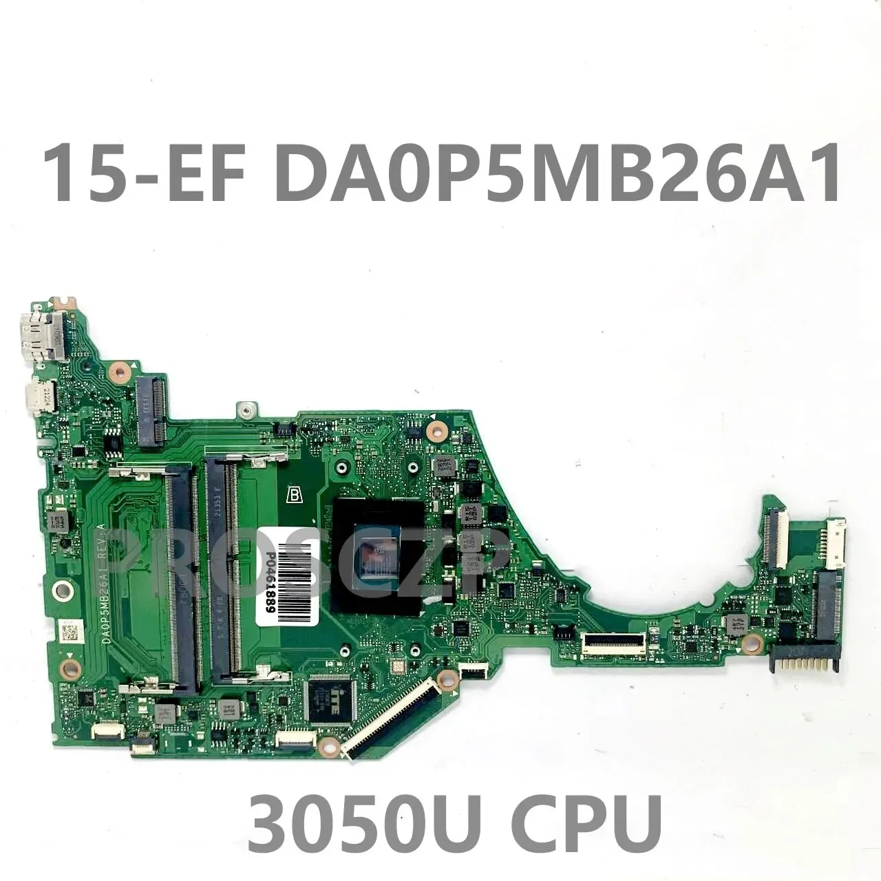 High Quality Mainboard For HP 15-EF 15-EQ 15S-EQ DA0P5MB26A1 With AMD 3050U / R3 3250U CPU Laptop Motherboard 100%Full Tested OK