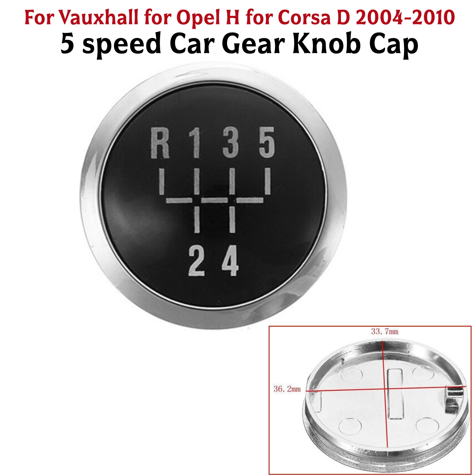 1pc 5 Speed Car Gear Knob Cap Top Badge Fit For Vauxhall For Opel Astra H Corsa D 2004-2010 Black + Silver Car Accessories