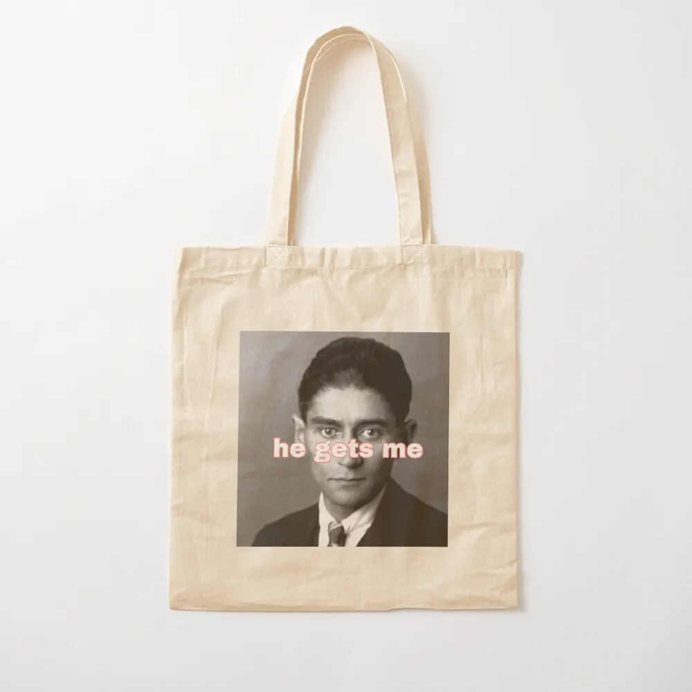

Franz Kafka He gets me Tote Bag Women's handbag woman shopping bag Gift bags Canvas Tote Bag
