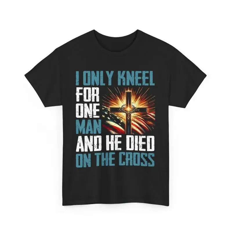 I Only Kneel To The Man On Cross T Shirt Inspirational Christian Faith gift