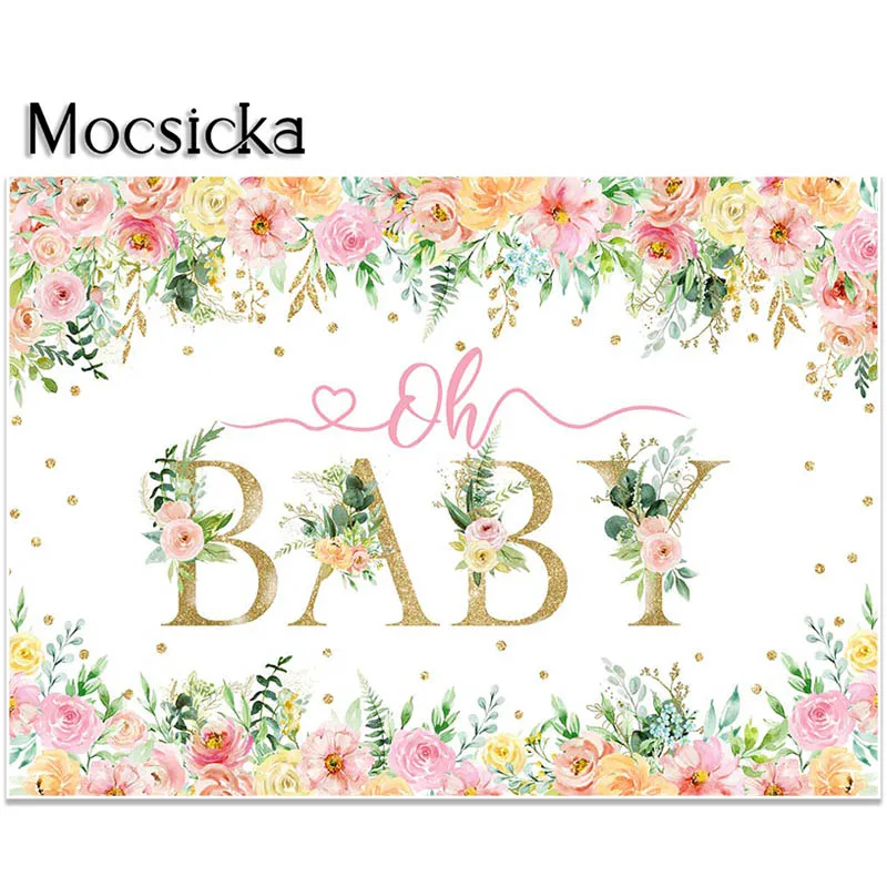 Mocsicka Floral Oh bebé telón de fondo flores rosas decoraciones para fiesta de Baby Shower niñas fondo para Baby Shower sesión de fotos accesorios de pancarta