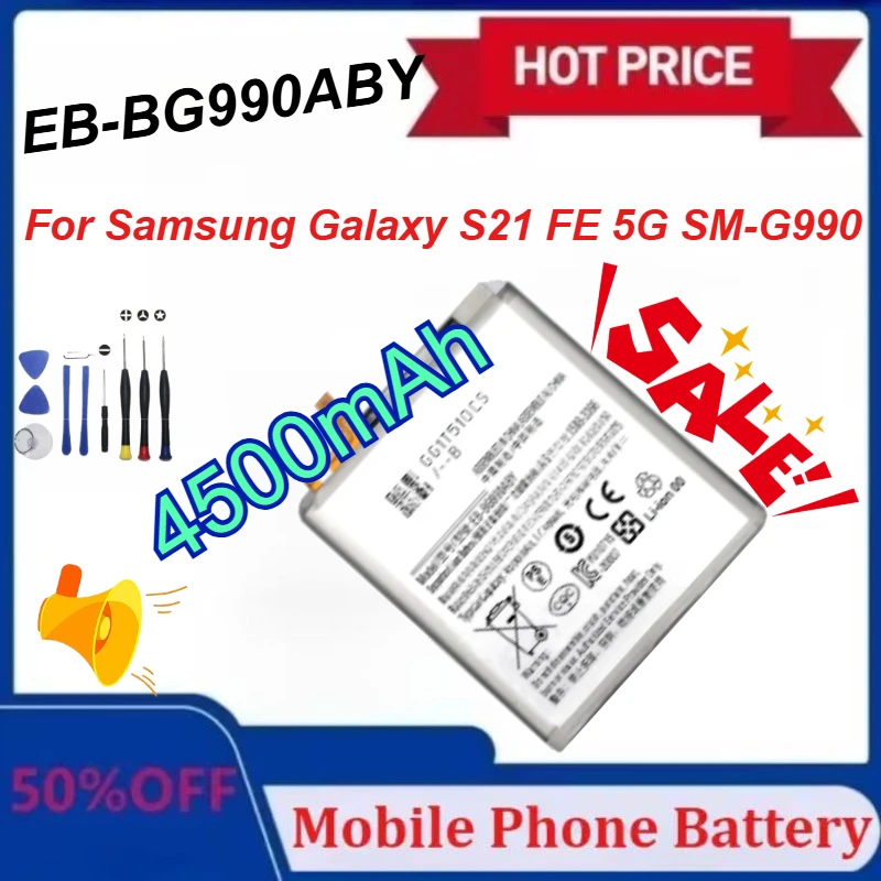 

New EB-BG990ABY 4500mAh Mobile Phone Battery High Quality Replacement for Samsung Galaxy S21 FE 5G SM-G990 +Tools