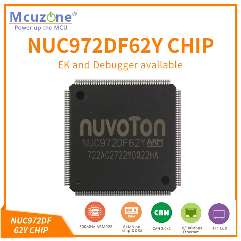 

NUC972DF62Y, NUVOTON ARM926 core based Soc, with on chip 64MB DDR2, 2*CAN,8*UART,USB, LCDC, CMOS interface, codec