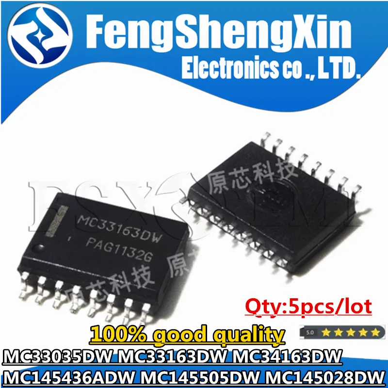 5pcs MC33035DW MC33163DW MC34163DW MC145436ADW MC145505DW MC145028DW MC33035DWR2G  MC33163DWR2G MC34163DWR2G MC145505 SOP Chips