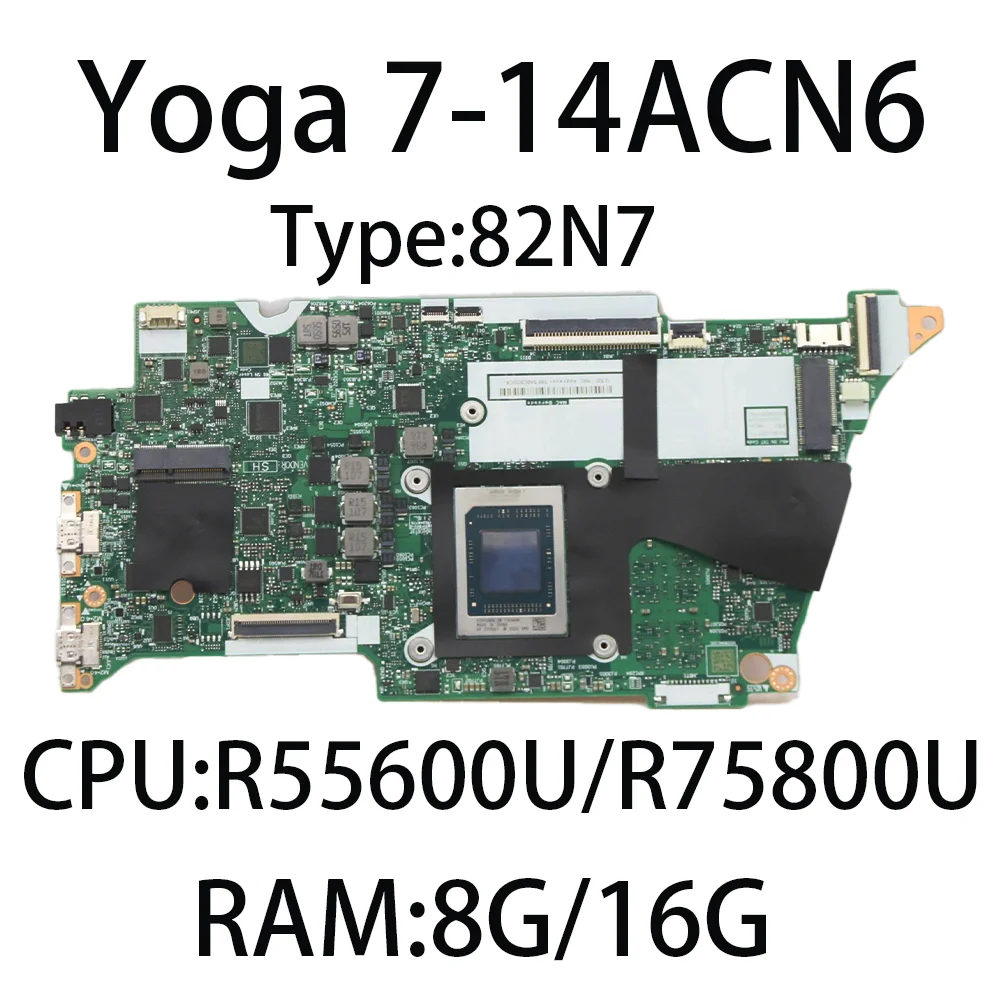 เมนบอร์ดแล็ปท็อปสำหรับ Lenovo 7-14ACN6โยคะพร้อมซีพียู: R5-5600U R7-5800U แรม: 8G/16G เริ่มต้น: 5B21C81142 5B21C81146 5B21C81148