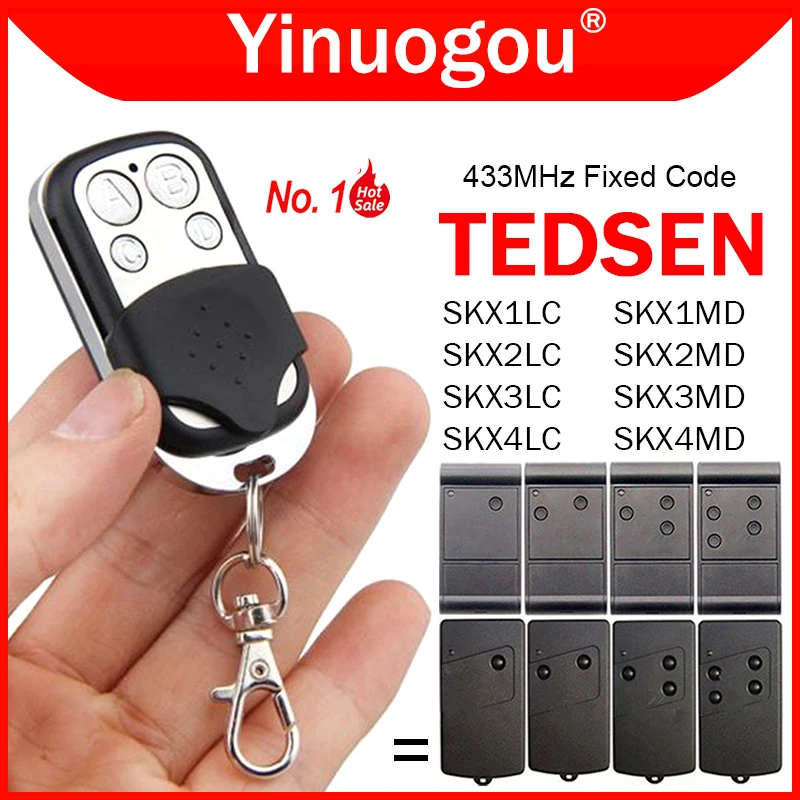 Clone TEDSEN SKX1LC SKX2LC SKX3LC SKX4LC SKX1MD SKX2MD SKX3MD SKX4MD Garage Door Remote Control 433.92MHz Fixed Code Gate Opener