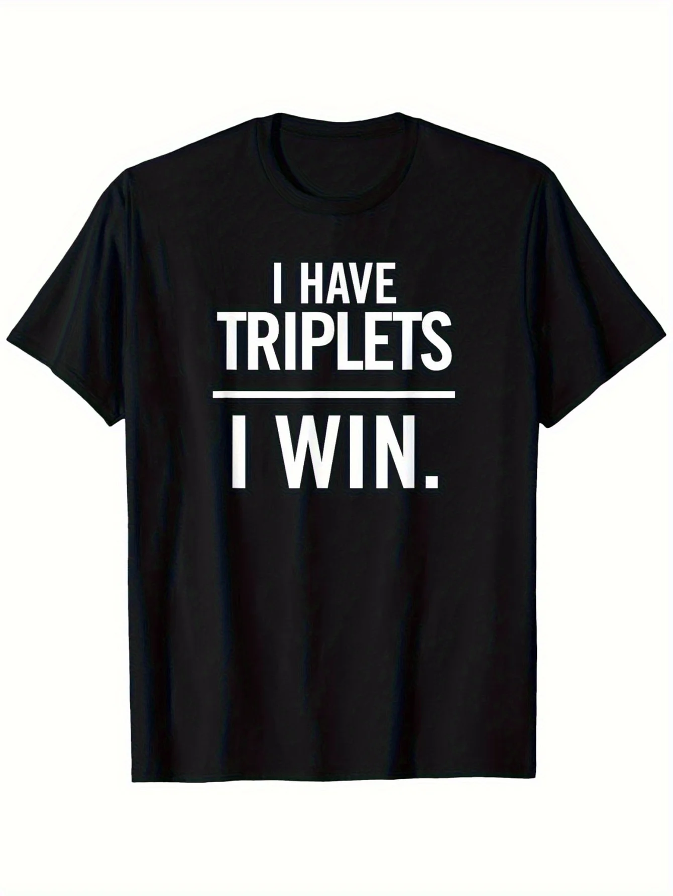 Funny Triplet Parent T-Shirt - I Have Triplets I Win Dad Shirt - Bold White Text on Black Tee - Perfect Triplets Birthday or Father's Day Gift -  Casual Fit for triplet dads  moms - Funny Pregnancy Announcement Outfit, Funny Dad Shirts, Humorous Gift Appa