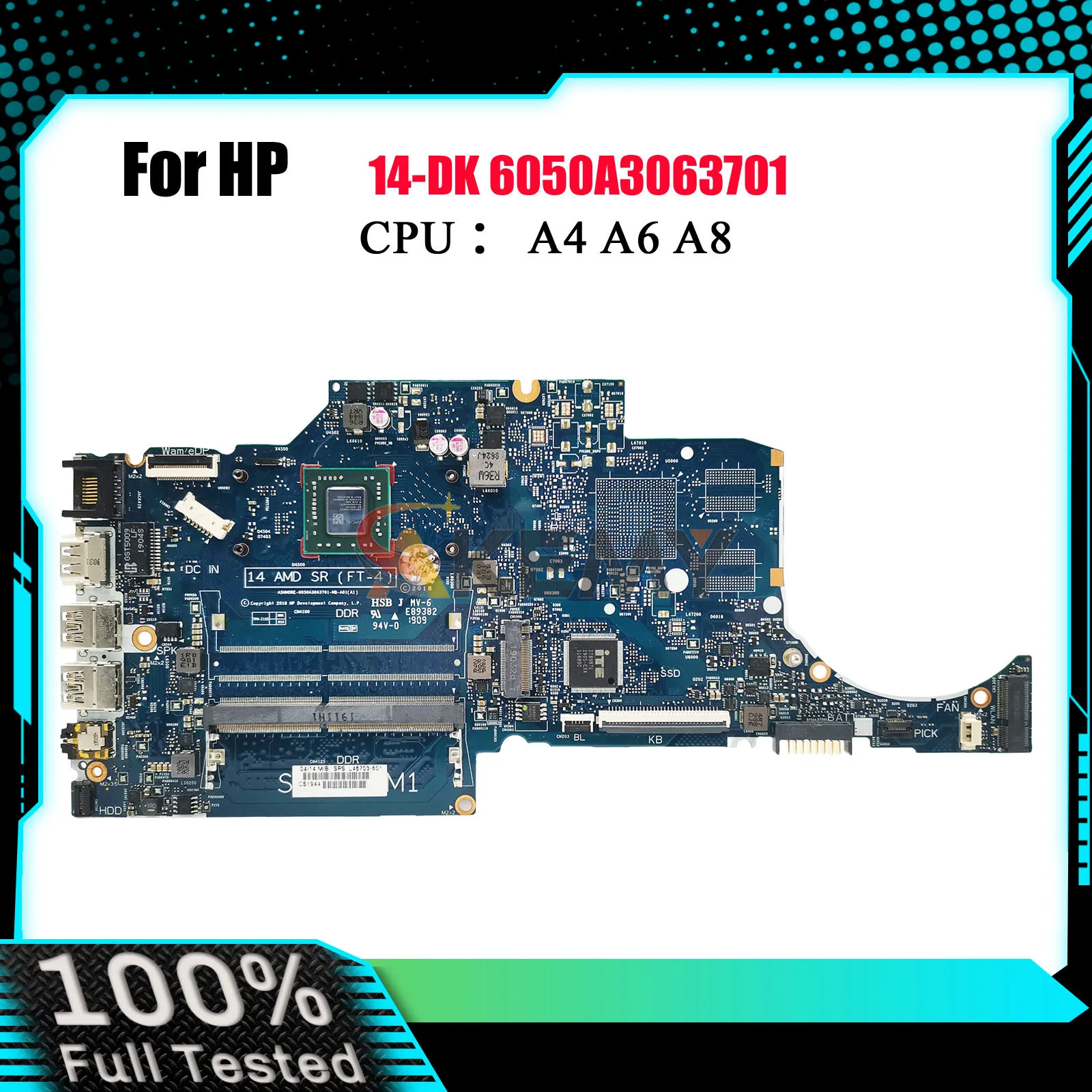 

6050A3063701 For HP 14-DK 14S-DK Laptop Motherboard L46705-601 L46703-601 With A4 A6 A9 CPU UMA DDR4 100% Fully Tested