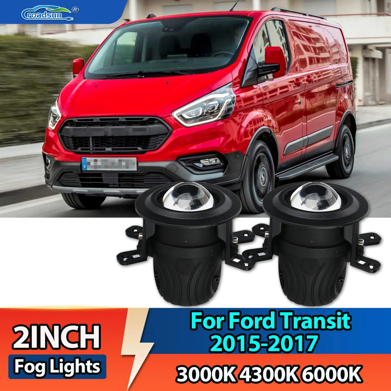 ROADSUN 2 Inch Bi-LED Projector Fog Lights with brackets 3 color 3000k 4300k 6000k Fog lamps For Ford Transit 2015-2017