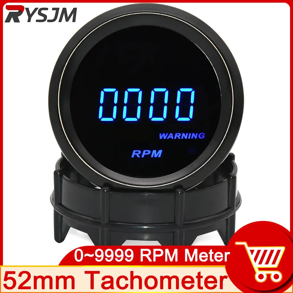 0~9999 RPM Meter 52mm Car Digital Tacho Gauge Tachometer Blue Led Car LED Display for 4/6/8 Cylinder Gasoline Engine COUNTER