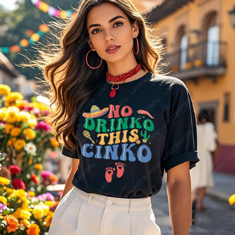 No Drinko This Cinko Cinco De Mayo camisa De embarazo Cinco De Mayo camiseta reveladora De bebé divertida anuncio De embarazo Camiseta De algodón
