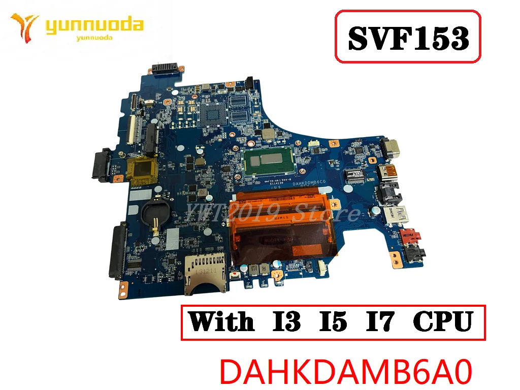 Original SONY SVF153 Laptop  motherboard With CPU I3 I5 I7 DAHKDAMB6A0 tested good free shipping