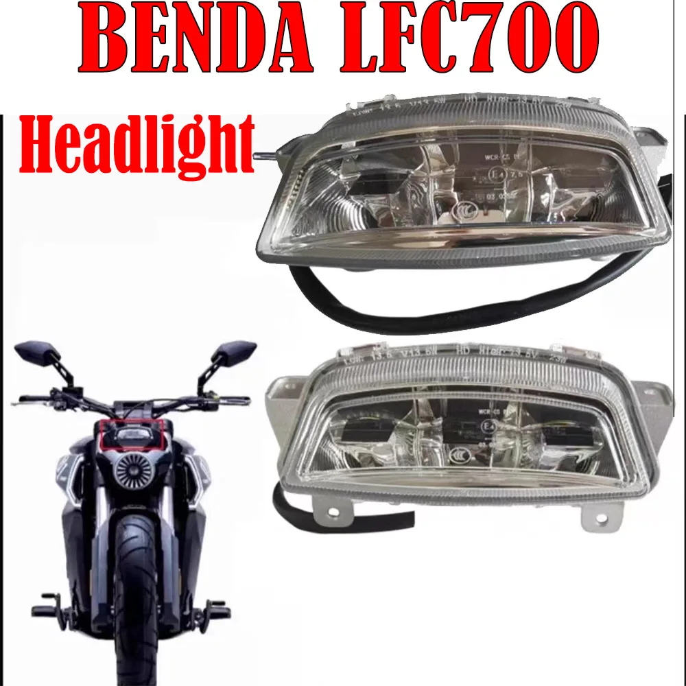 Fit BENDA LFC700 Motorcycle Headlight Assembly LFC700 Original Headlight Assembly Accessories