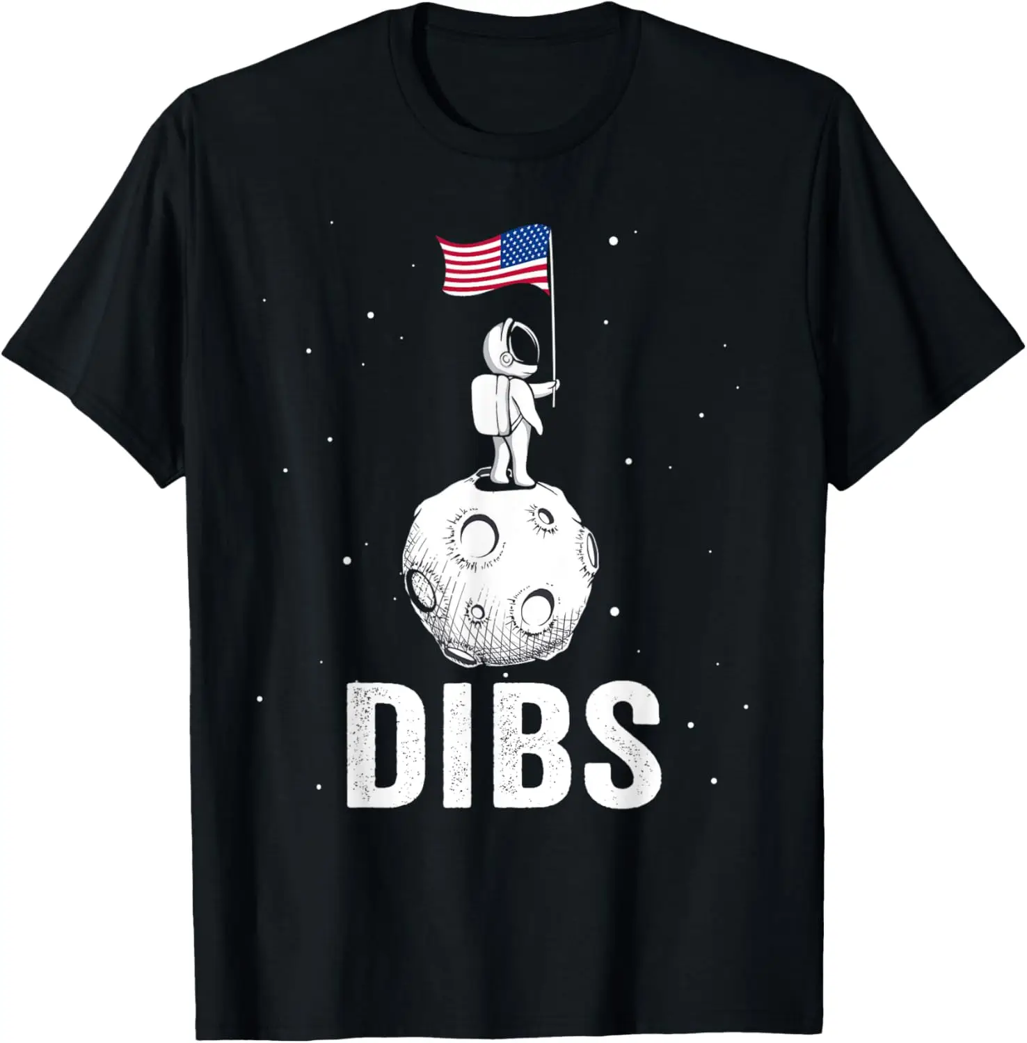 Space Astronaut 4th Of July Men Women Dibs Moon T-Shirt