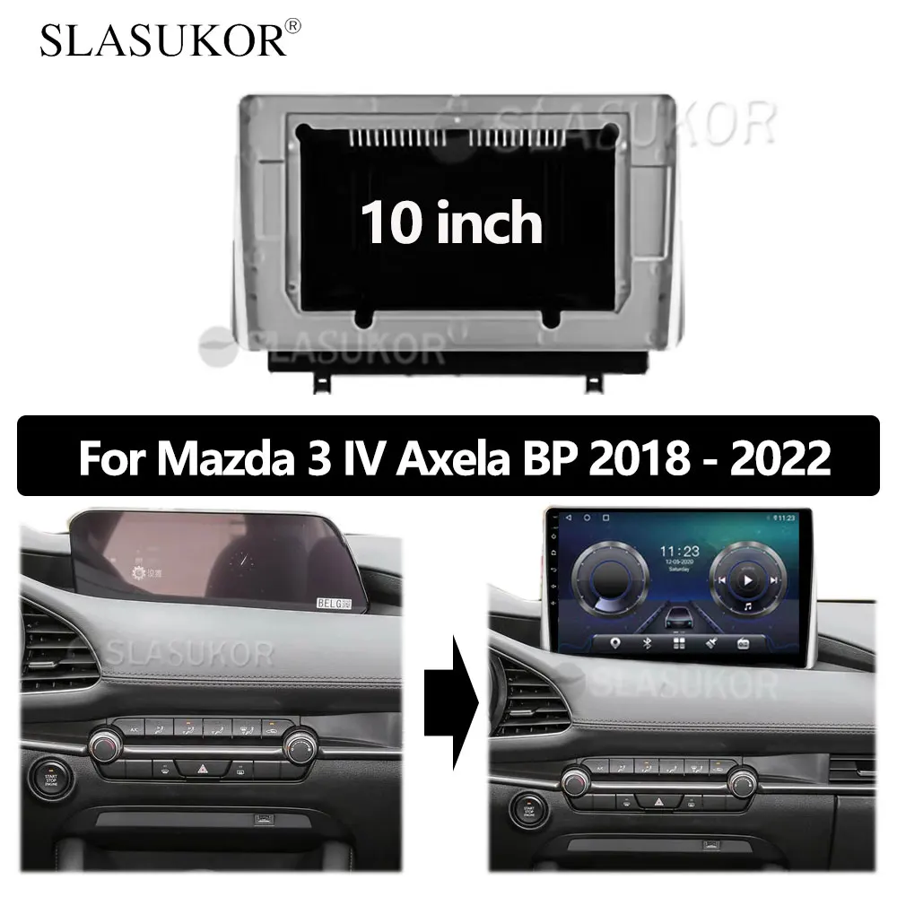 

10 INCH Fascia fit For Mazda 3 IV Axela BP 2018 2019 2020 2021 2022 Panel Dash Mounting Installation Trim Kit Frame Bezel