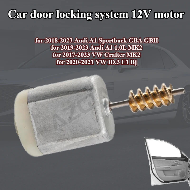 

AZGIANT FC-280SC-18165 BD378X10 car door locking system 12V motor for Audi A1 Sportback GBA GBH 1.0L VW Crafter MK2 ID.3 E1 Bj
