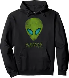 Alien Funny Humans Aren't Real Cute UFO Gift Pullover Unisex Autumn Streetwear Tops Women Men Clothing Funny Hoodie