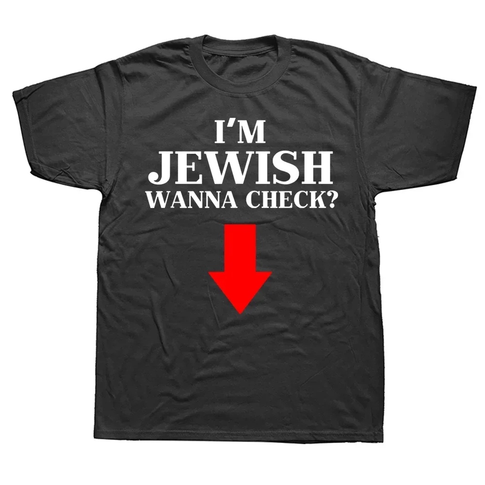 Mens I'm Jewish Wanna Check Funny Jewish T-Shirt Men Woman Summer Fashion Loose Print Tops Tees Street Fashion Crewneck Tops
