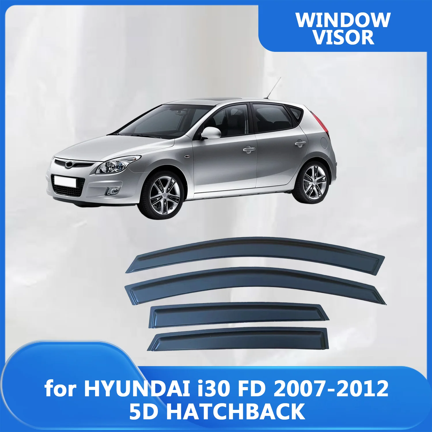 

Window Visor for HYUNDAI i30 5-DOOR HATCHBACK 2007 2008 2009 2010 2011 2012 Wind Deflectors Rain Guards Door Visor Vent Shades