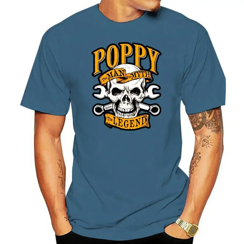 2022 Hot Sale Summer style Poppy t-shirt the man the myth the legend skull and wrench Tee shirt