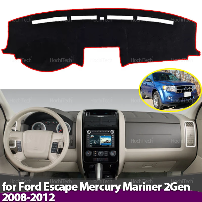 Dashboard Cover Anti-Slip Mat Protect Pad Sunshade Carpet Rug For Ford Escape Mercury Mariner Mazda Tribute 2Gen 2008-2012