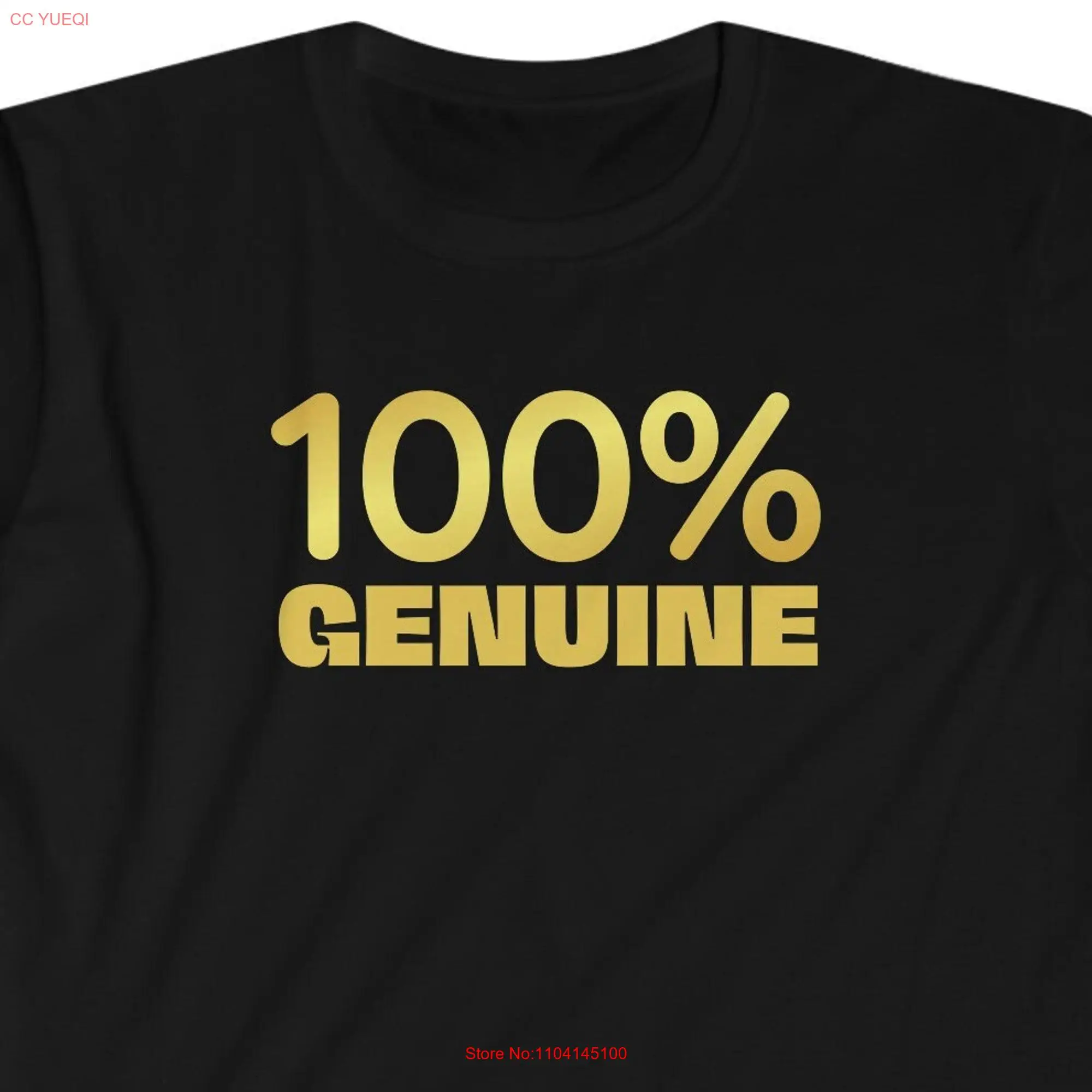 100 genuine T shirt 100per cent long or short sleeves