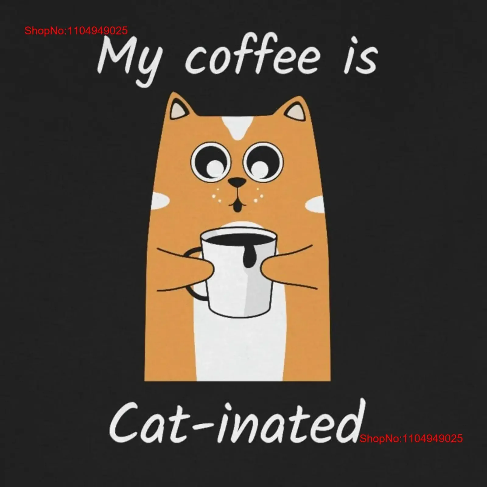 تي شيرت My Coffee is Cat Inated تي شيرت مضحك عتيق مصمم ملابس عصرية مريحة للجنسين ناعمة ومتعددة الاستخدامات #1