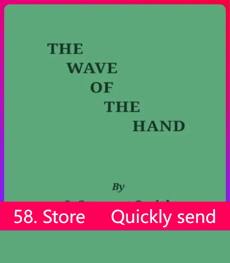 

New 2025 The Wave of the Hand - J. Stewart Smith - Magic tricks ( 58 Store Download )