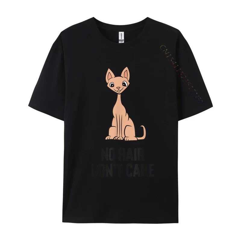 No Hair Don it Care Cute Hairless sphynx Cat Design Leisure All Cotton Men T Shirt Gift T Shirt Fashionable T Shirt Wholesale