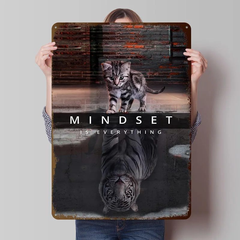 Mindset Is Everything Metal Poster Customized Wall Art Retro Vintage Metal Signs for Man Cave Room Accessories Tin Sign House