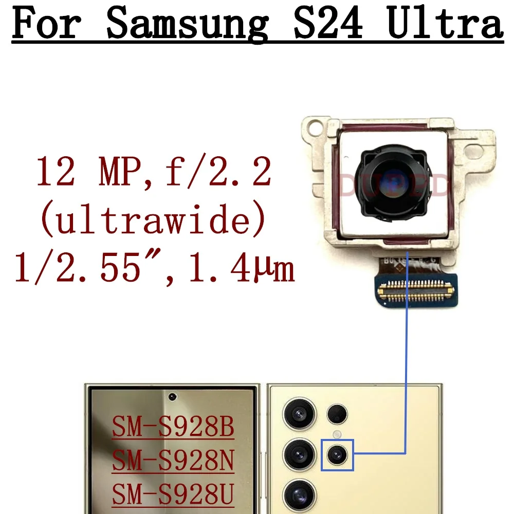 Back Rear Wide Front Camera Module Flex Cable For Samsung Galaxy S24 Ultra 5G S928U S928E S928B S928N