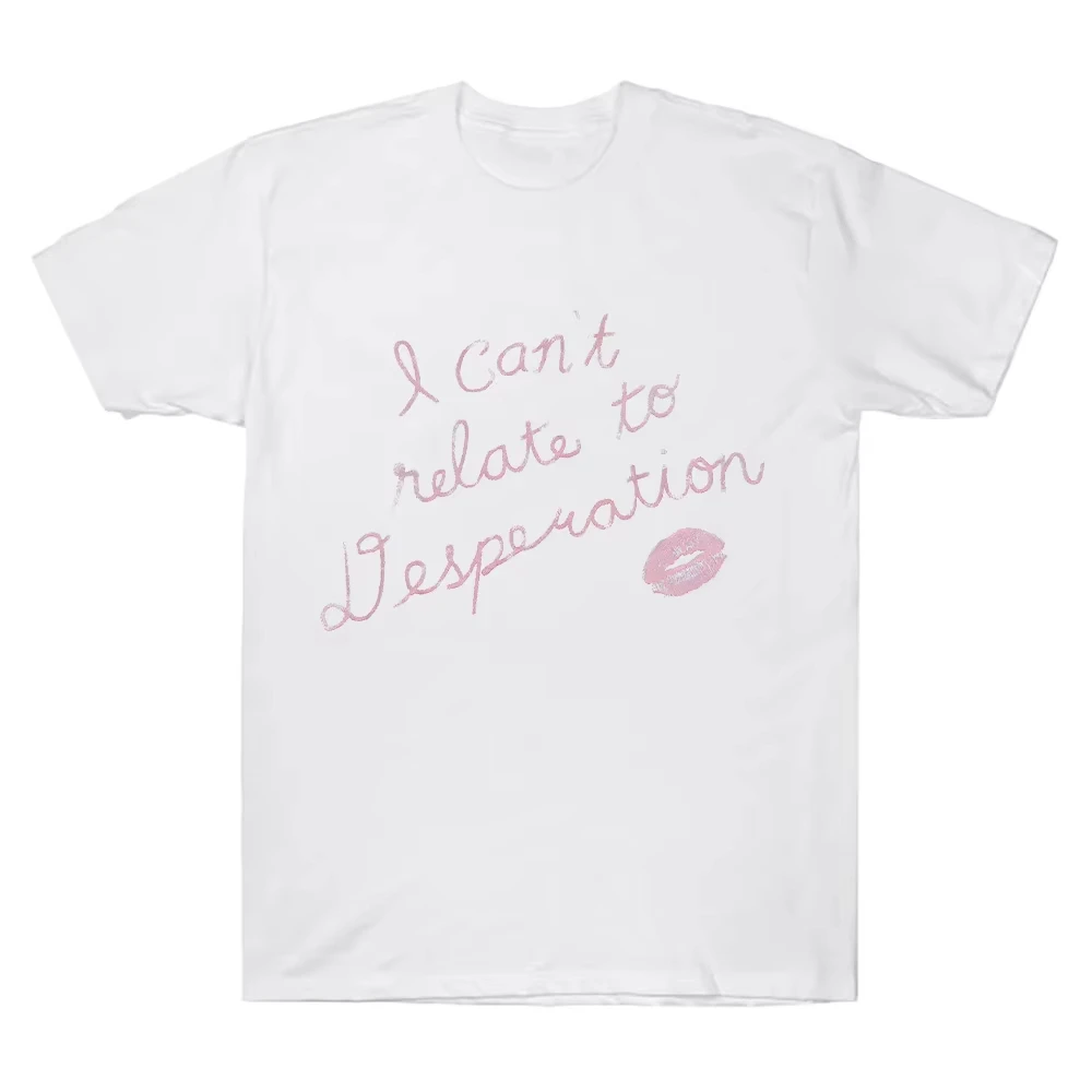Can't Relate Sabrina Carpenter Graphic Print T-shirt Men Women Streetwear Harajuku Fashion Comfortable Cotton Soft Oversized Top