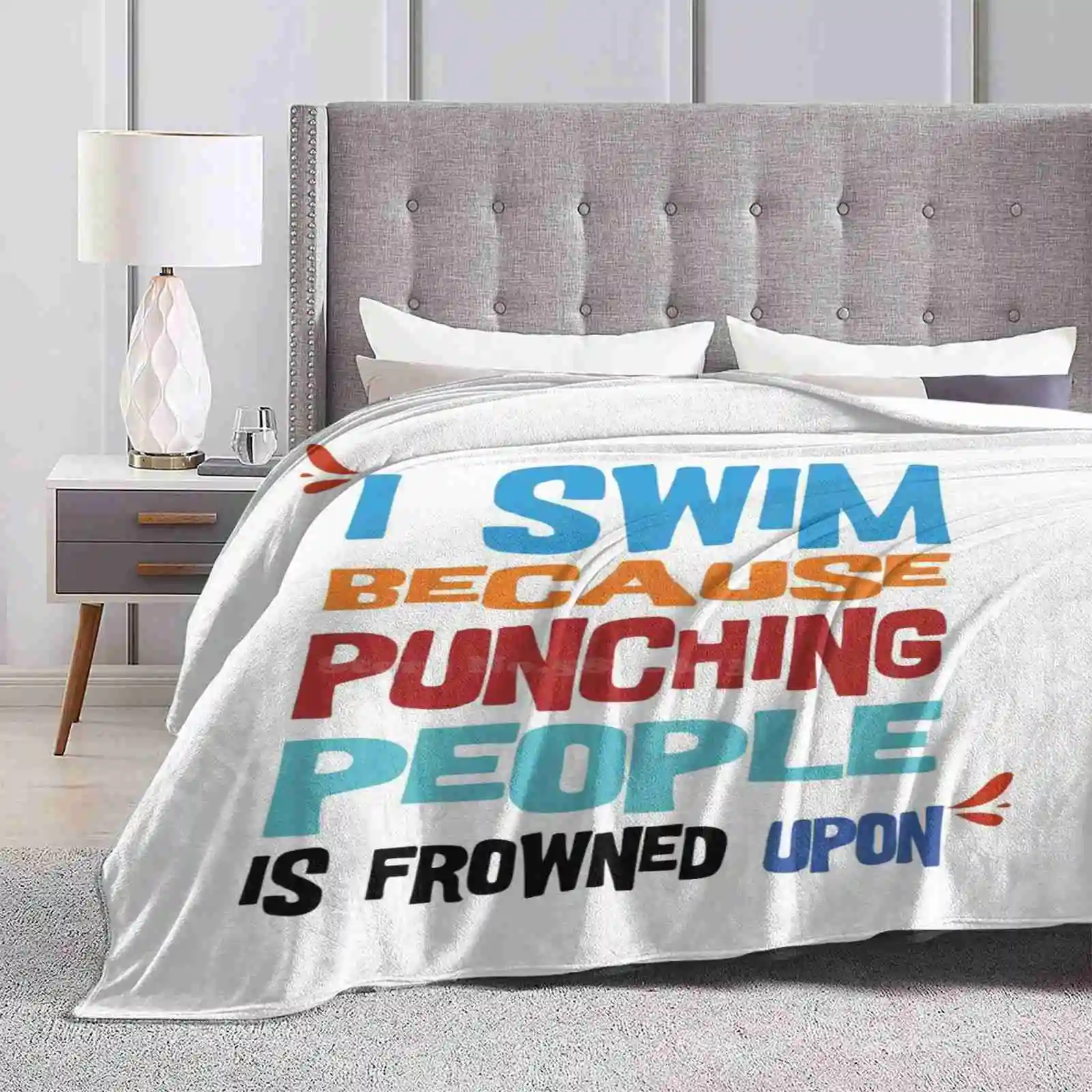 I Swim Because Punching People Is Frowned Upon Creative Design Light Thin Soft Flannel Blanket Swam Diver I Swim Because