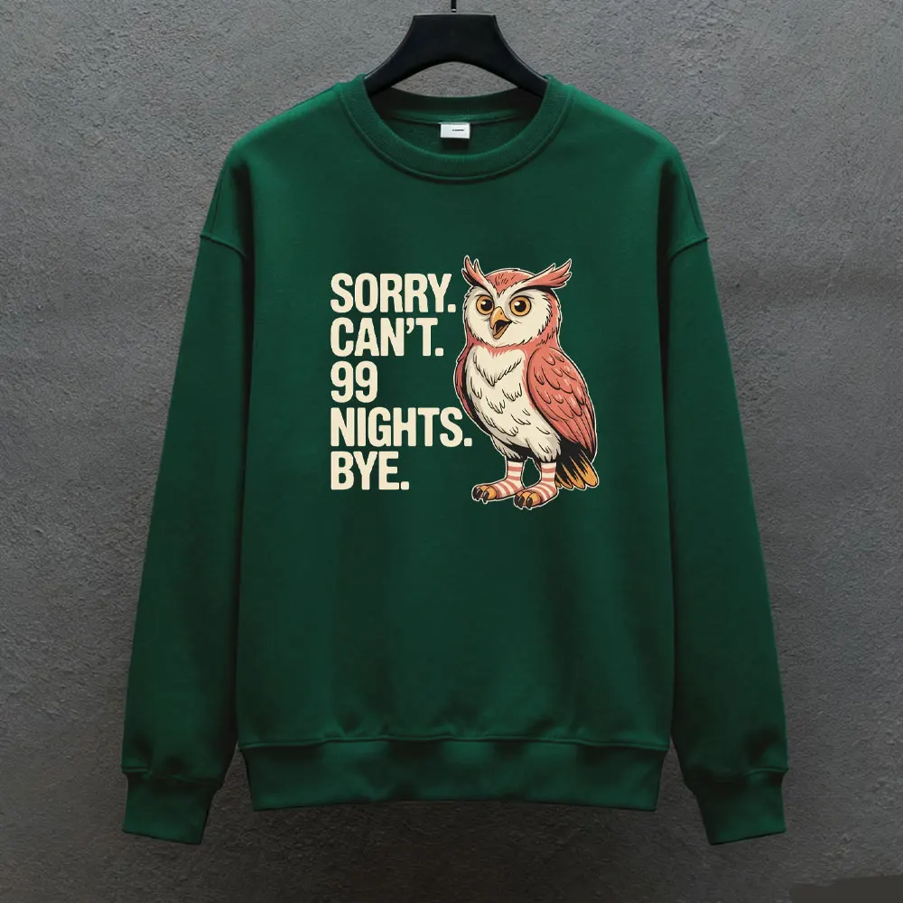 Sorry. Kan niet. 99-nachten. Dag. in The Forest Owl Gamer Merch Winterkleding Dames Sweatshirts & Hoodies Heren trui met lange mouwen