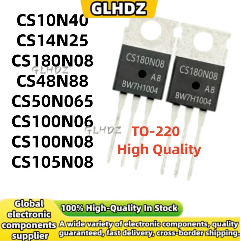 10Pieces TO-220 CS10N40 CS14N25 CS180N08 CS48N88 CS50N065 CS100N06 CS100N08 CS105N08 In Stock