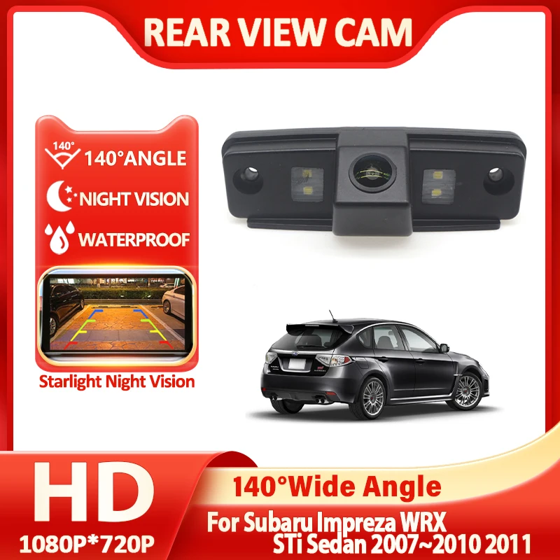 

140° HD 1080P Car Rear View Camera For Subaru Impreza WRX STi Sedan 2007~2009 2010 2011 Night Vision Reverse Reversing Waterproo